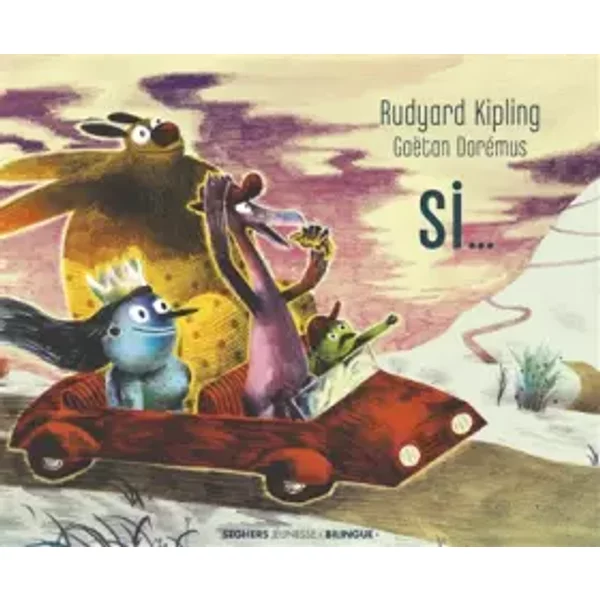 Si... - Édition bilingue - Rudyard Kipling, Gaëtan Dorémus, Françoise Morvan