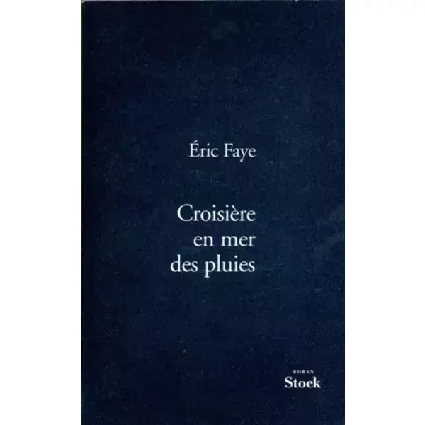 CroisièRe En Mer Des Pluies - Eric Faye-image