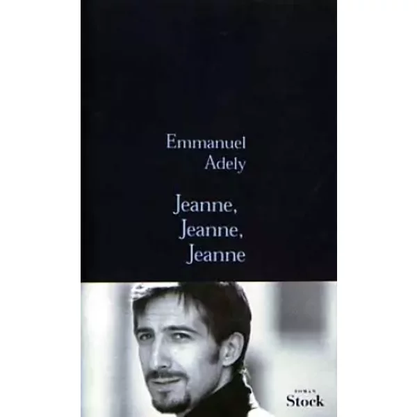 Jeanne, Jeanne, Jeanne - Emmanuel Adely-image
