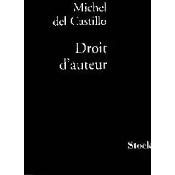 Droit D'auteur - Michel Del Castillo-image