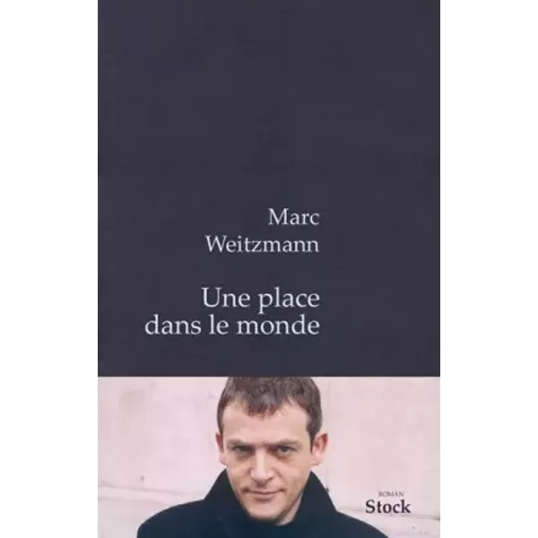 Une Place Dans Le Monde - Marc Weitzmann-image