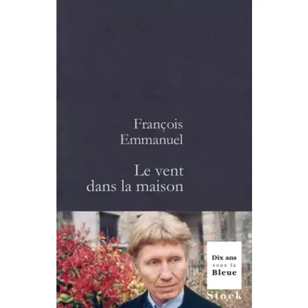 Le Vent Dans La Maison - FrançOis Emmanuel-image
