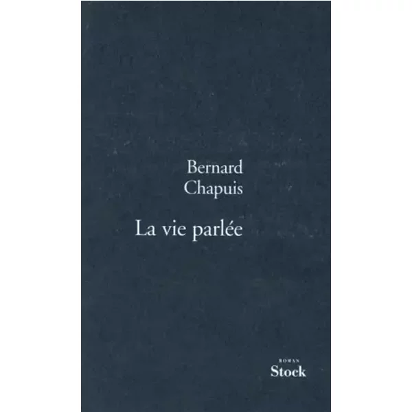 La Vie ParléE - Bernard Chapuis-image