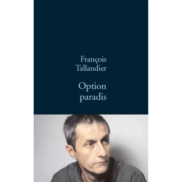 La Grande Intrigue, Tome 1 : Option Paradis - FrançOis Taillandier-image
