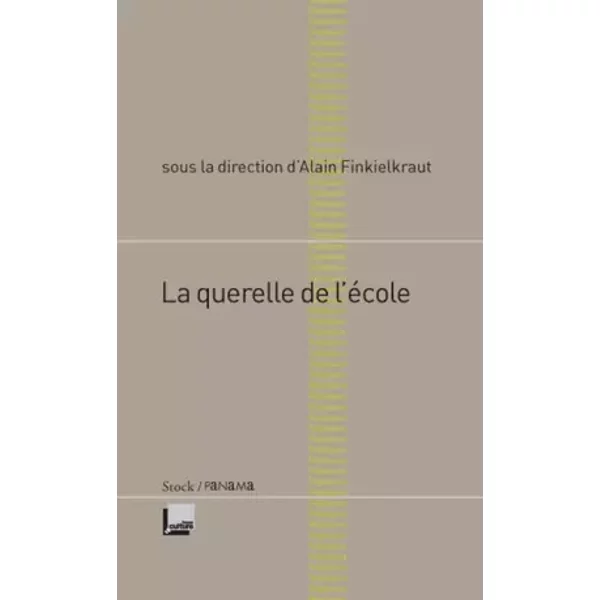 La Querelle De L'éCole - Alain Finkielkraut, Collectif-image