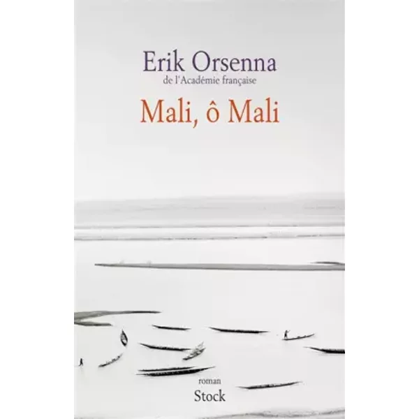 Mali, ô Mali - Erik Orsenna-image