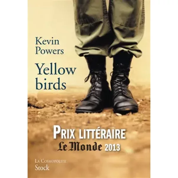 Yellow Birds: Traduit De L'anglais (Etats-Unis) Par Emmanuelle Et Philippe Aronson - Kevin Powers-image