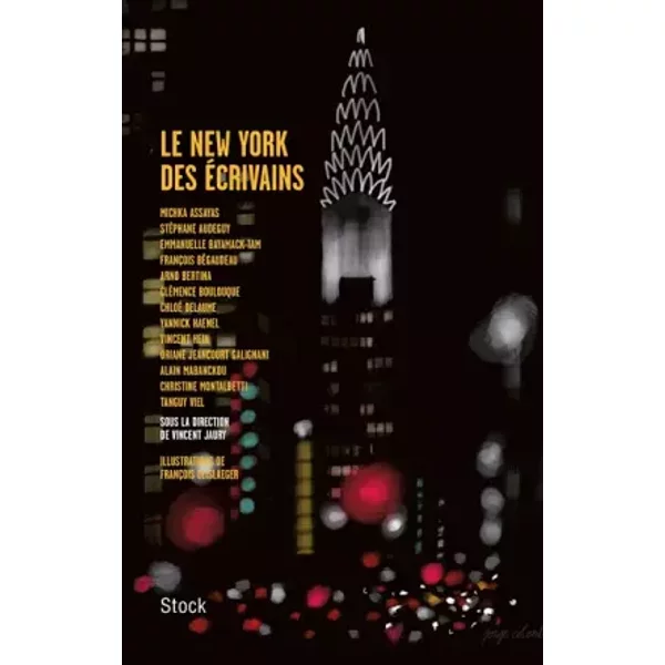 Le New York Des éCrivains: Sous La Direction De Vincent Jaury - Vincent Jaury-image