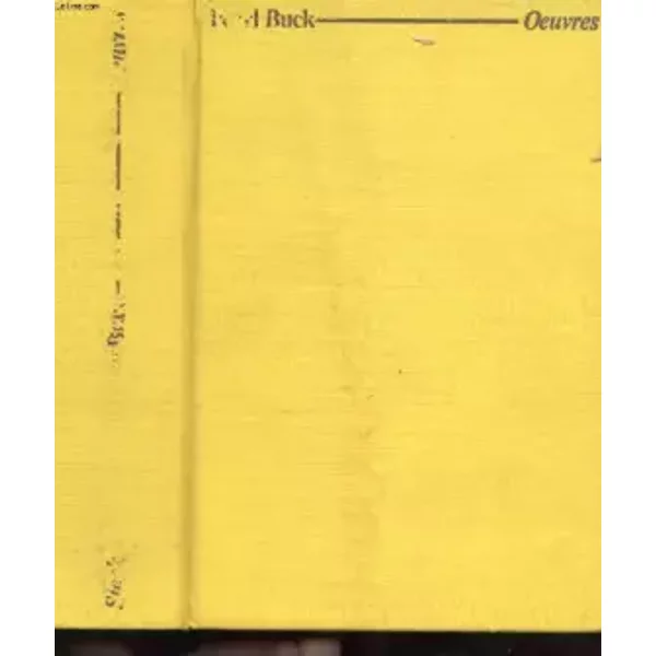 Oeuvre romanesque -vent d'est, vent d'ouest, la mere, le patriote - Buck Pearl