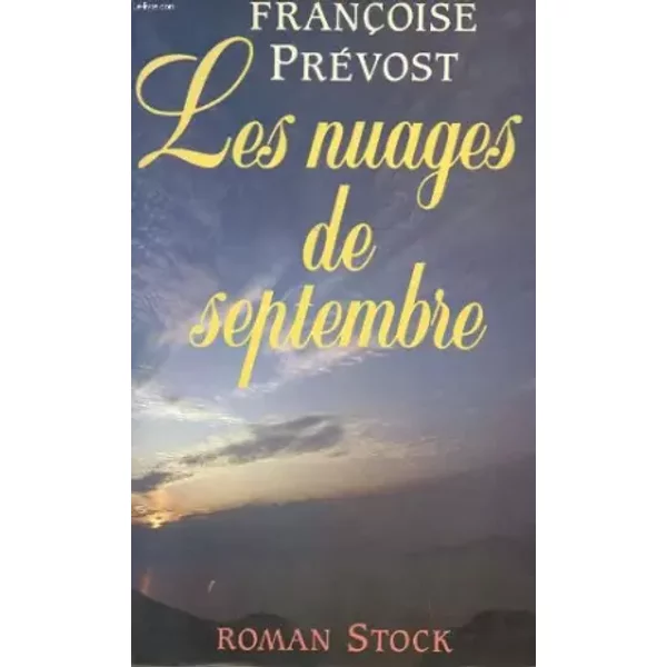 Les Nuages De Septembre - FrançOise PréVost-image