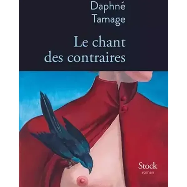 Le chant des contraires - Daphné Tamage