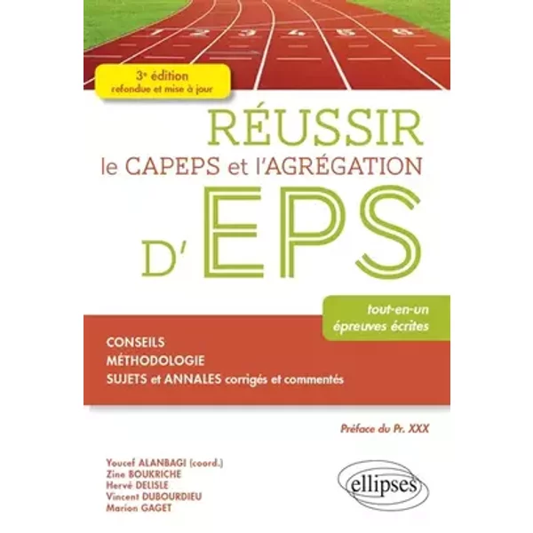 Réussir le CAPEPS et l'agrégation d'EPS - Zine Boukriche, Hervé Delisle, Vincent Dubourdieu, Collectif