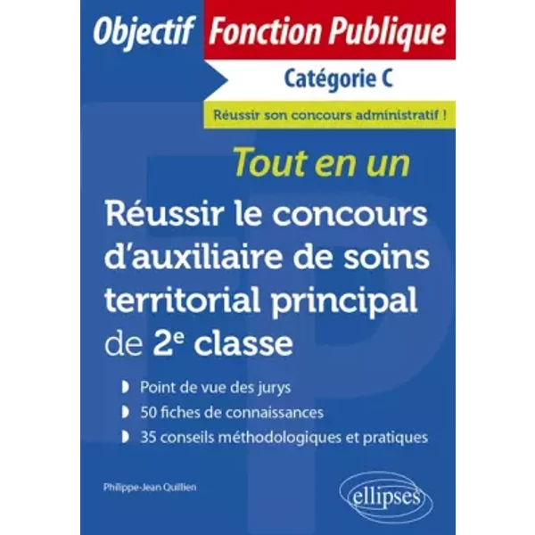 RéUssir Le Concours D’Auxiliaire De Soins Territorial Principal De 2E Classe: Tout-En-Un - Philippe-Jean Quillien-image