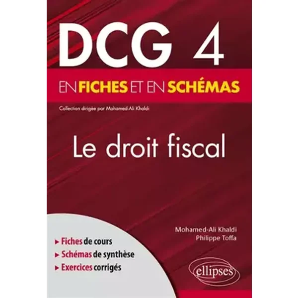 DCG 4 - Le droit fiscal en fiches et en schémas - Mohamed-Ali Khaldi, Philippe Toffa
