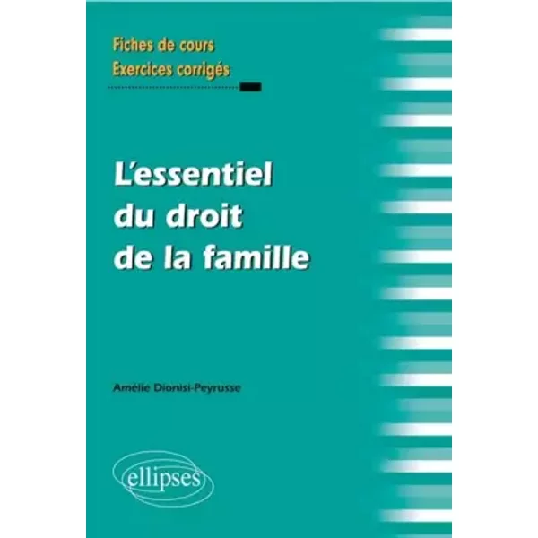 L'essentiel Du Droit De La Famille - AméLie Dionisi-Peyrusse-image