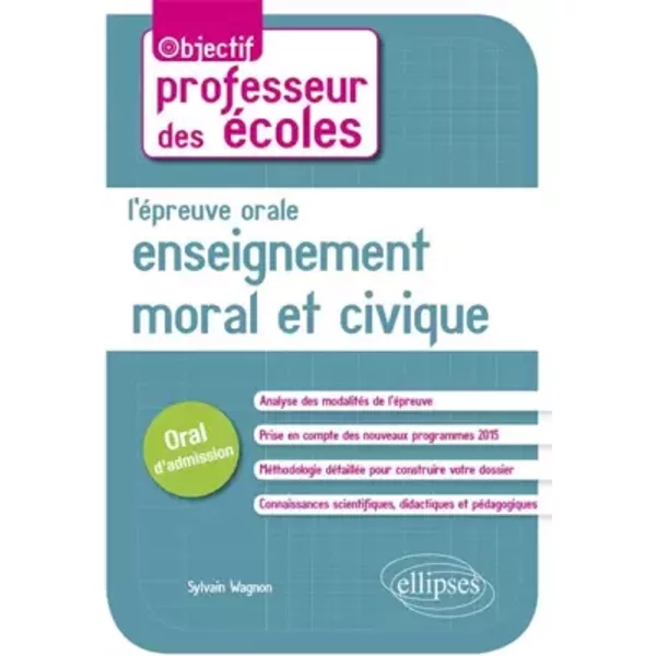 L'ÉPreuve Orale Enseignement Moral Et Civique Concours De Professeur Des ÉColes Oral D'admission - Sylvain Wagnon-Charpy-image