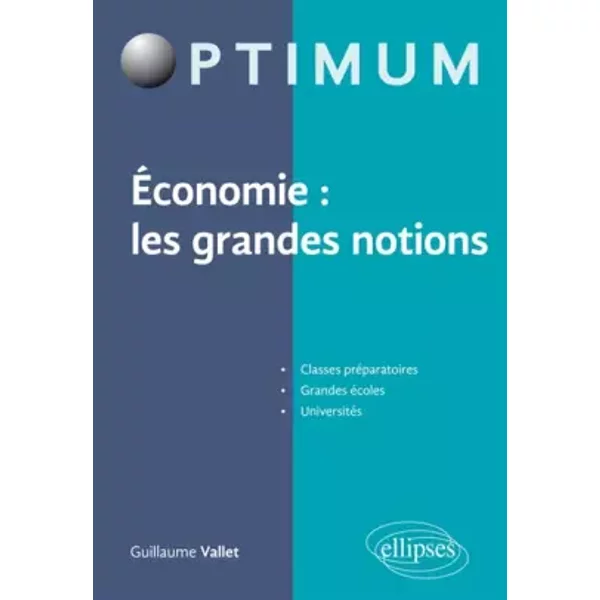Économie : les grandes notions - Guillaume Vallet