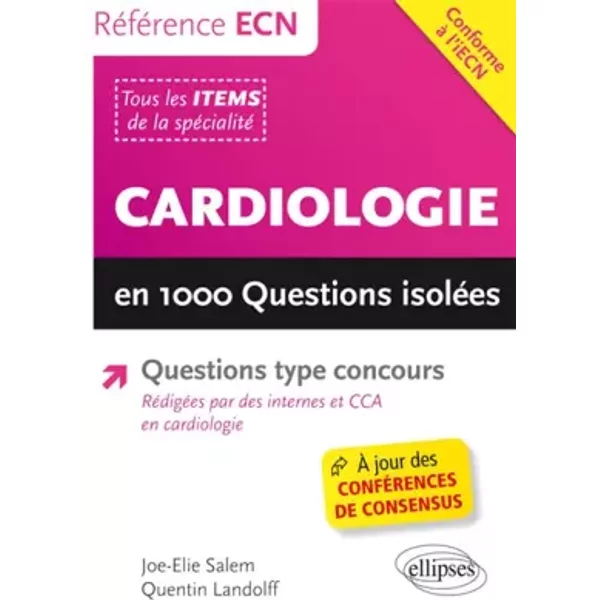 Référence ECN Cardiologie en 1000 Questions Isolées Conforme à l'iECN - Joe-Elie Salem, Quentin Landolff