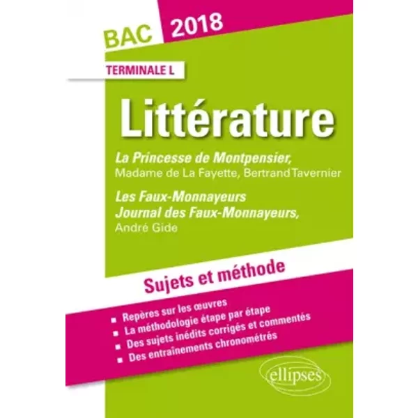 La Princesse de Montpensier, Madame de Lafayette/Bertrand Tavernier - Les Faux-Monnayeurs et Journal des Faux-Monnayeurs, Gide. Sujets et mé - Canolle-Cournarie Myriam, D'Espiès Stéphanie