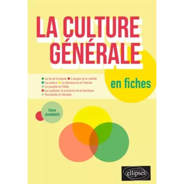 La culture générale en fiches - Clara Jeangros
