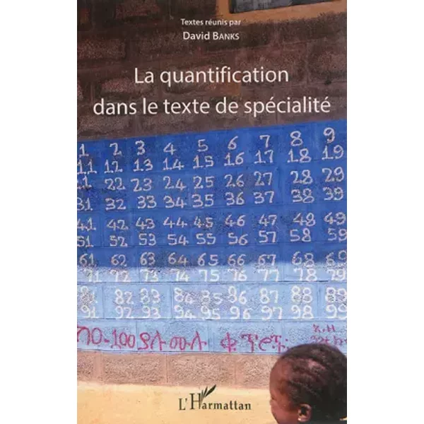 La Quantification Dans Le Texte De SpéCialité - David Banks-image