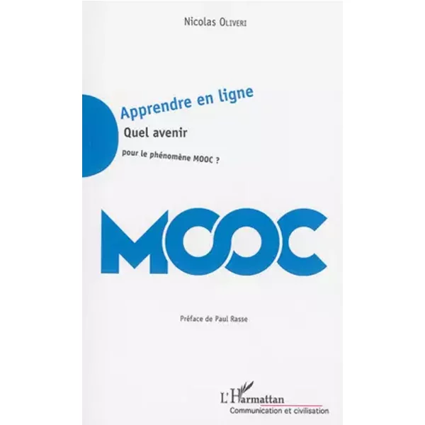 Apprendre en ligne: Quel avenir pour le phénomène Mooc ? - Nicolas Oliveri