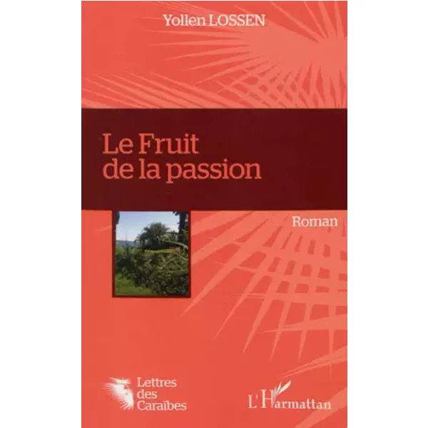 Le Fruit De La Passion - Yollen Lossen-image