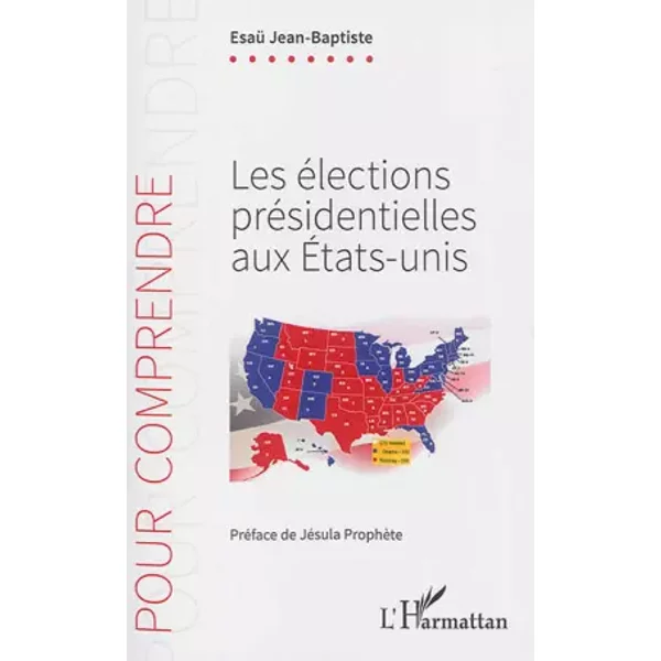 Les éLections PréSidentielles Aux Etats-Unis - Esaü Jean-Baptiste-image