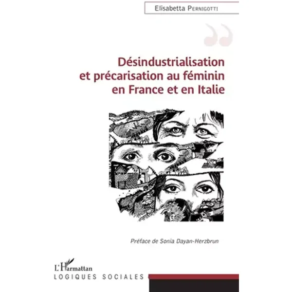 Désindustrialisation et précarisation au féminin en France et en Italie - Elisabetta Pernigotti