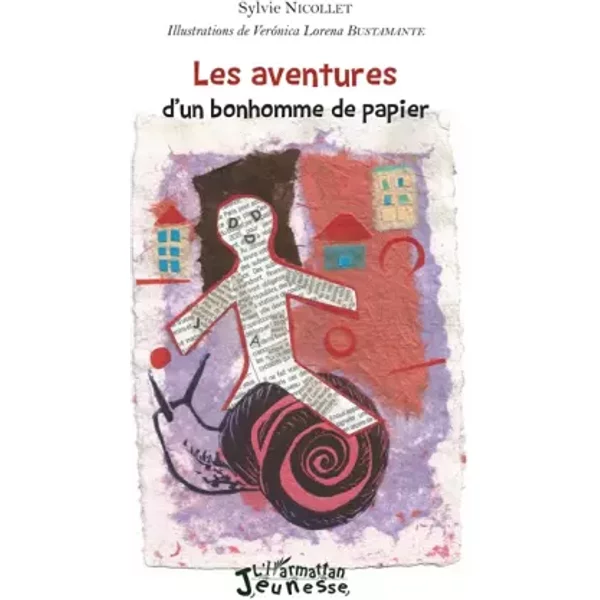 Les aventures d'un bonhomme de papier - Sylvie Nicollet