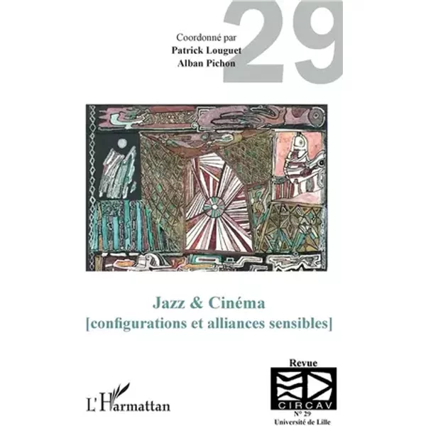 Jazz & Cinéma (configurations et alliances sensibles) - Patrick Louguet