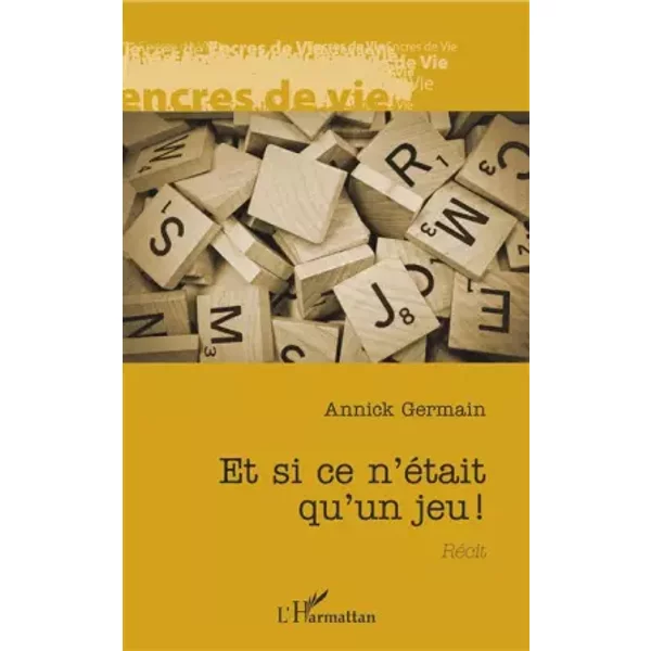 Et Si Ce N'éTait Qu'un Jeu ! - Annick Germain-image