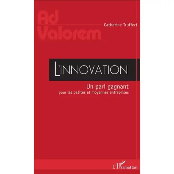 L'innovation: Un Pari Gagnant Pour Les Petites Et Moyennes Entreprises - Catherine Truffert-image