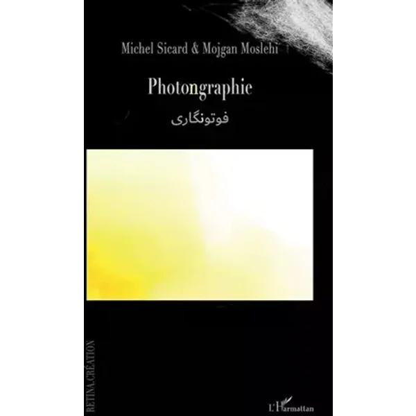 Photongraphie: Textes en français et en arabe - Michel Sicard, Mojgan Moslehi