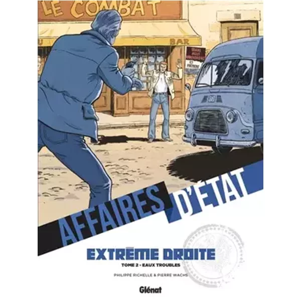 Affaires d'Etat - Extrême Droite - Tome 02: Eaux troubles