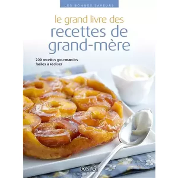 Le grand livre des recettes de grand-mère