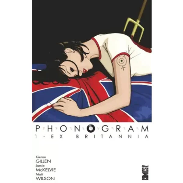 Phonogram - Tome 01: Ex Britannia - Kieron Gillen, Jamie McKelvie, Matthew Wilson