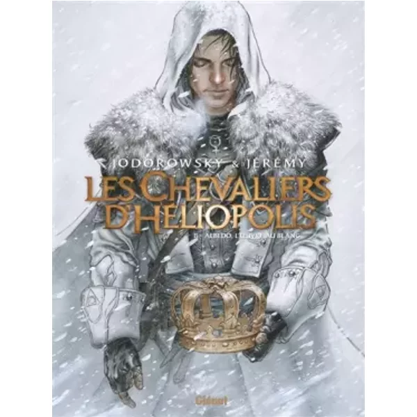 Les Chevaliers d'Héliopolis - Tome 02: Albedo, L'Oeuvre au blanc - Alejandro Jodorowsky, Jérémy