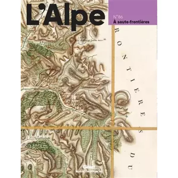L'Alpe 86 - À saute-frontières: À saute-frontières - Collectif