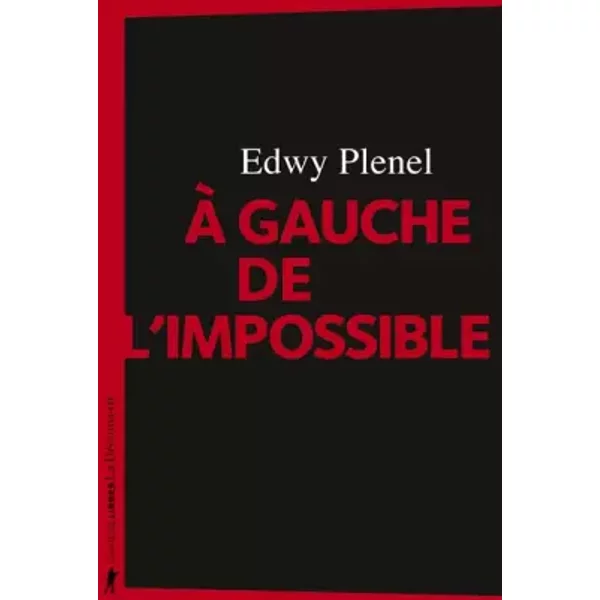 À Gauche De L'impossible - Edwy Plenel-image