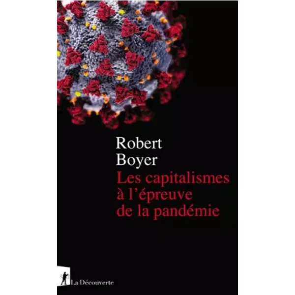 Les Capitalismes à L'éPreuve De La PandéMie - Robert Boyer-image