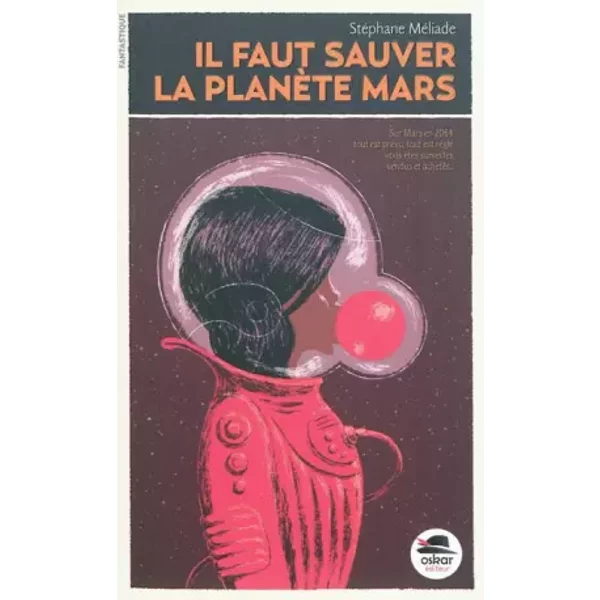 Il Faut Sauver La PlanèTe Mars - StéPhane MéLiade-image