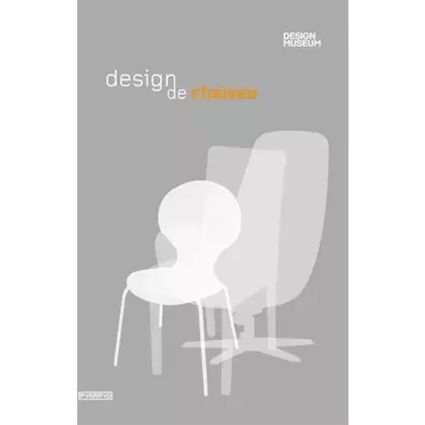 Design de chaises - Design museum, Elisabeth Wilhide
