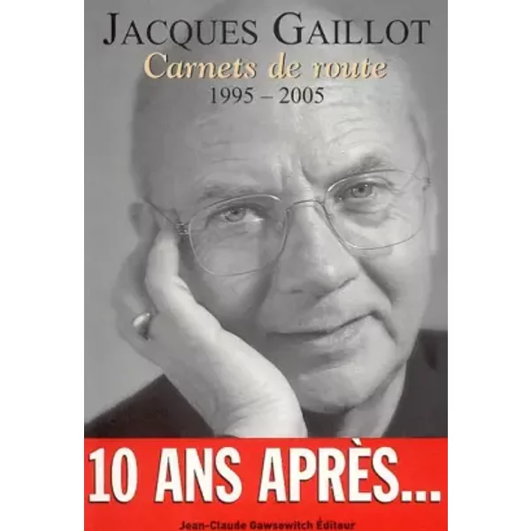 Carnets De Route - Jacques Gaillot Et StéPhanie Viallefond-image