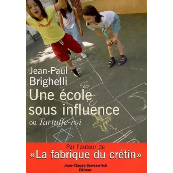 Une éCole Sous Influence Ou Tartuffe-Roi - Jean-Paul Brighelli-image