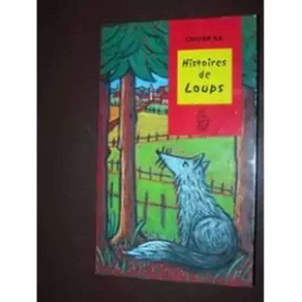 Histoires De Loups - Olivier Ka-image