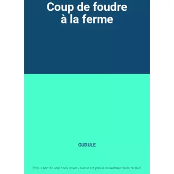 Coup De Foudre à La Ferme - Gudule-image