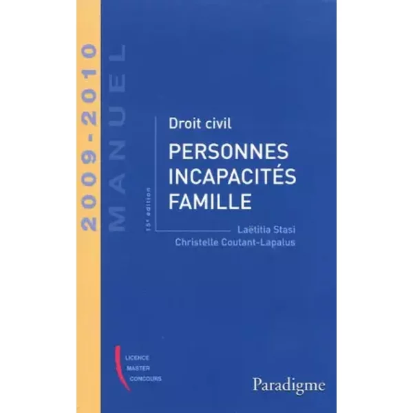 Droit Civil : Personnes, IncapacitéS, Famille 2009-2010 - Laetitia Stasi-image