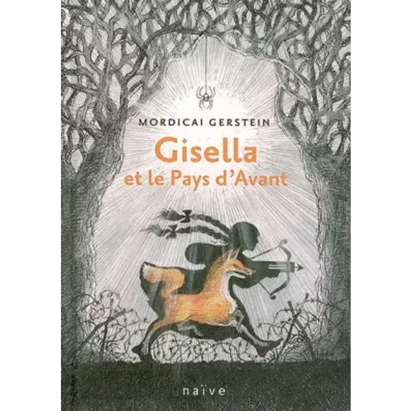 Gisella Et Le Pays D'avant - Mordicai Gerstein, Michelle Nikly-image