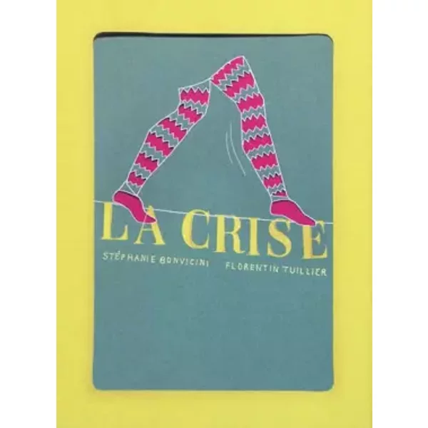 La Crise - StéPhanie Bonvicini Et Florentin Thuiller-image